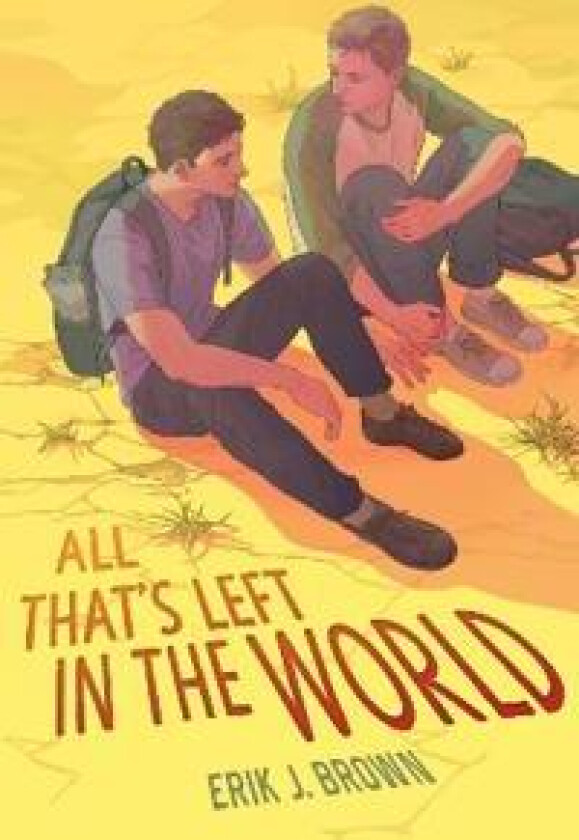 ALL THAT'S LEFT IN THE WORLD