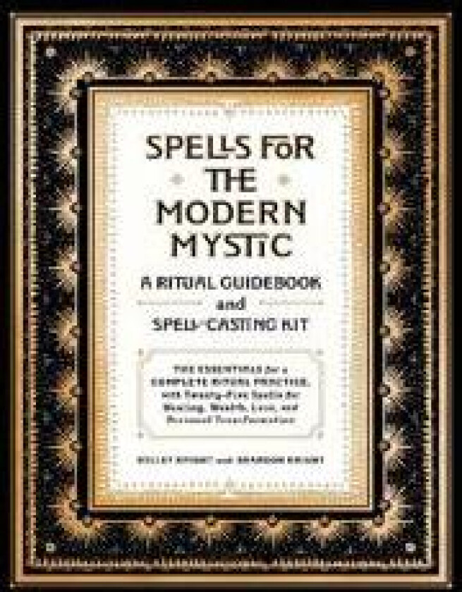 Spells for the Modern Mystic