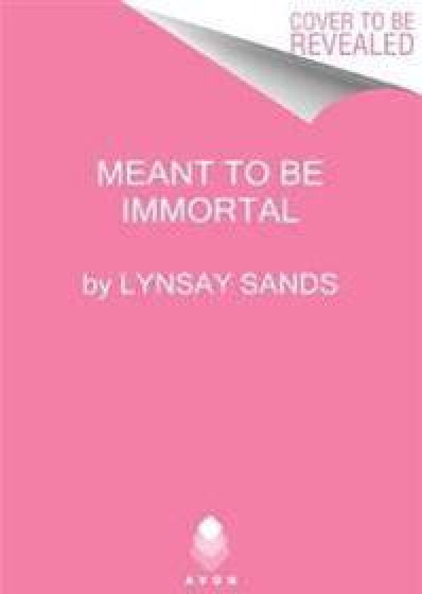 Meant to Be Immortal