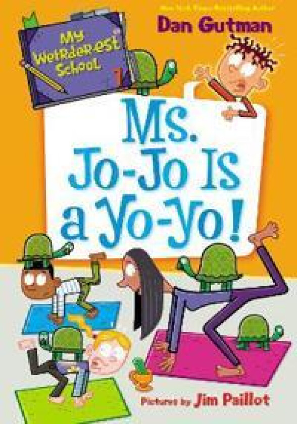 My Weirder-est School #7: Ms. Jo-Jo Is a Yo-Yo!