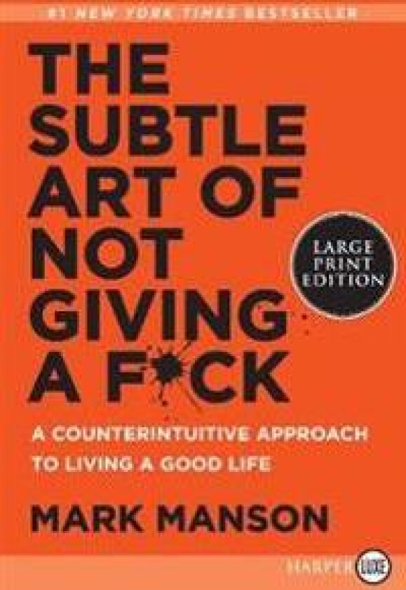 The Subtle Art of Not Giving a F*ck
