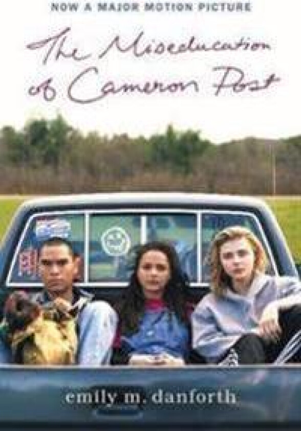 The Miseducation of Cameron Post Movie Tie-In Edition