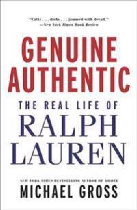 Genuine Authentic: The Real Life of Ralph Lauren