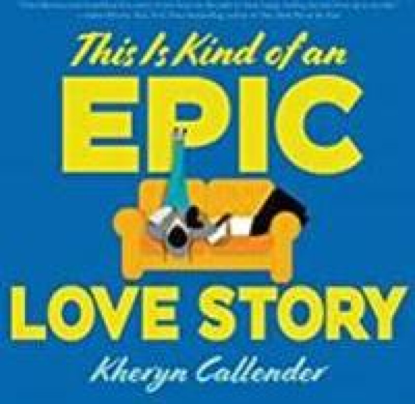 This Is Kind of an Epic Love Story