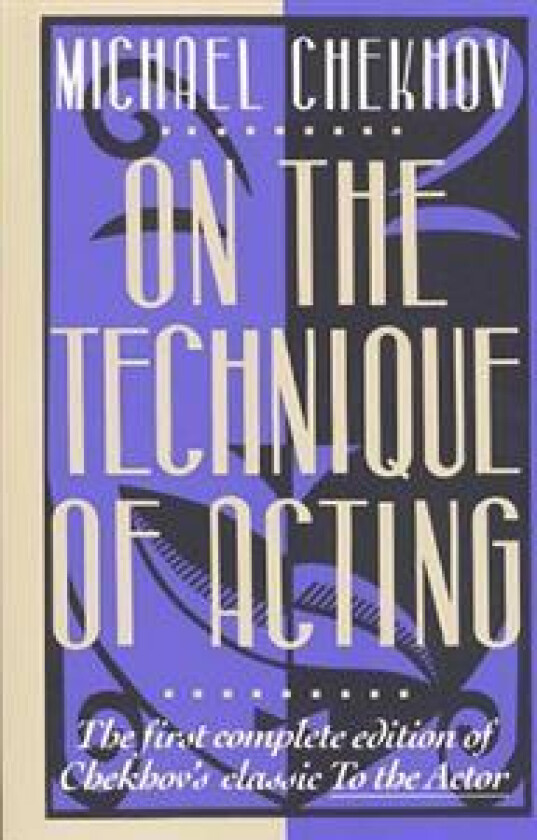 On the Technique of Acting