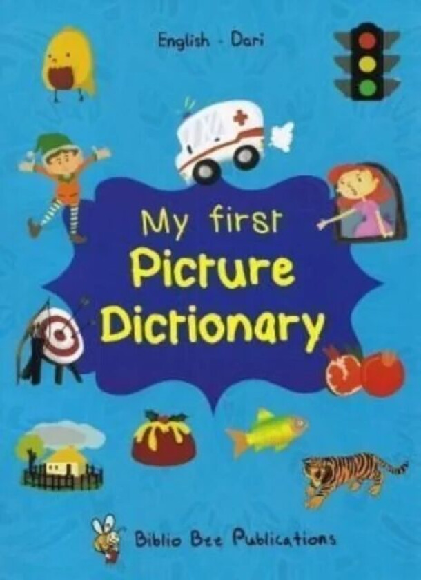 My First Picture Dictionary: English-Dari av Watson M