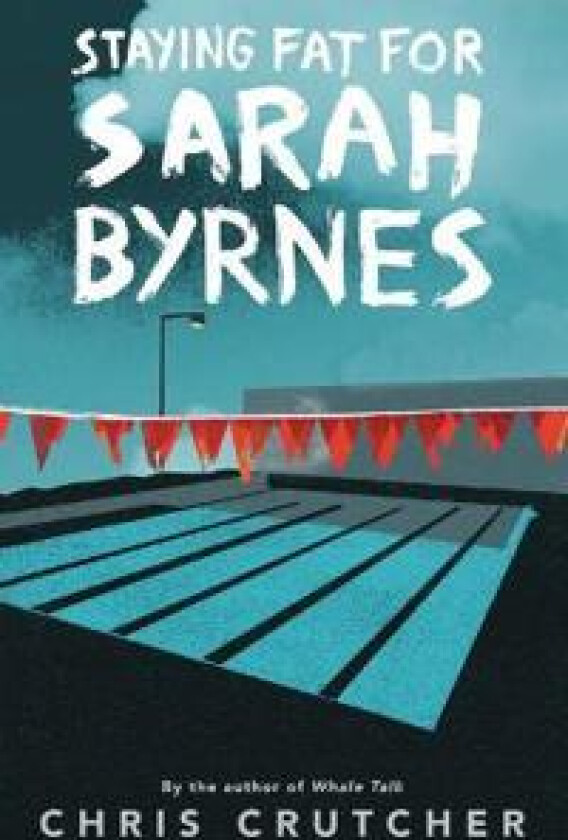 Staying Fat for Sarah Byrnes