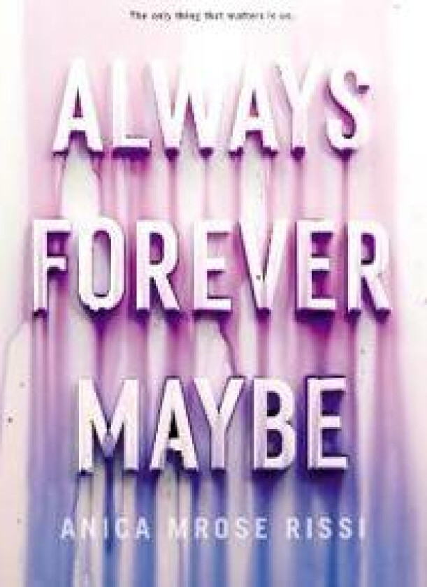 Always Forever Maybe