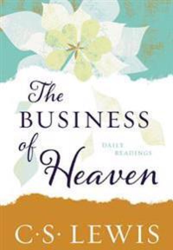 The Business of Heaven: Daily Readings