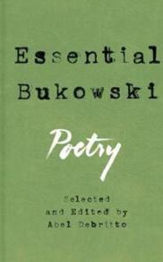 Essential Bukowski