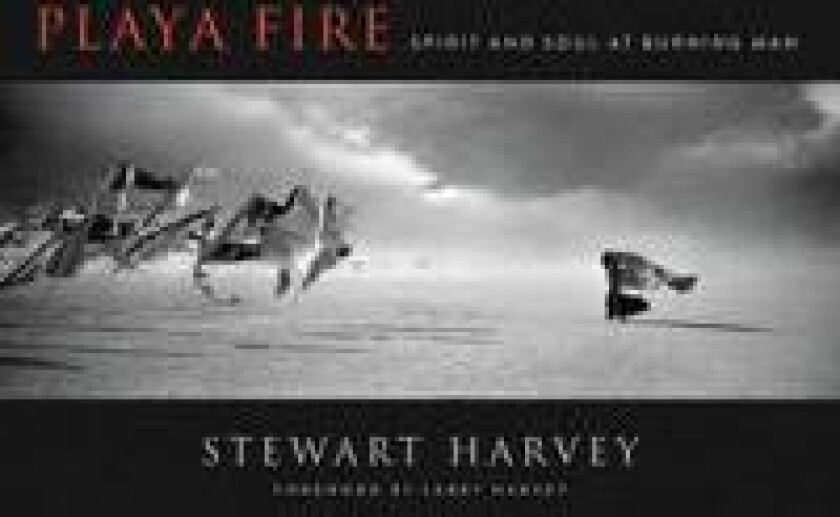 Playa Fire: Spirit and Soul at Burning Man