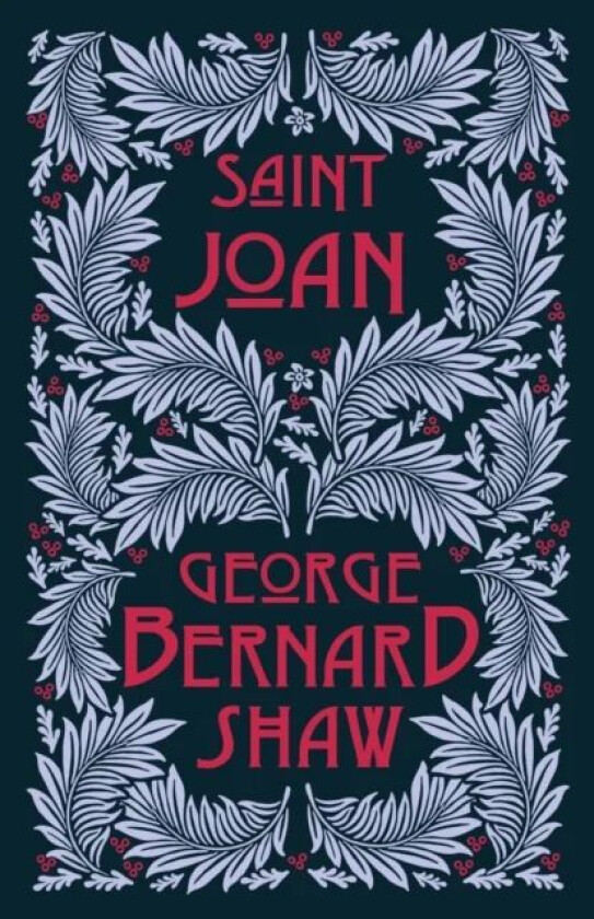 Saint Joan av George Bernard Shaw