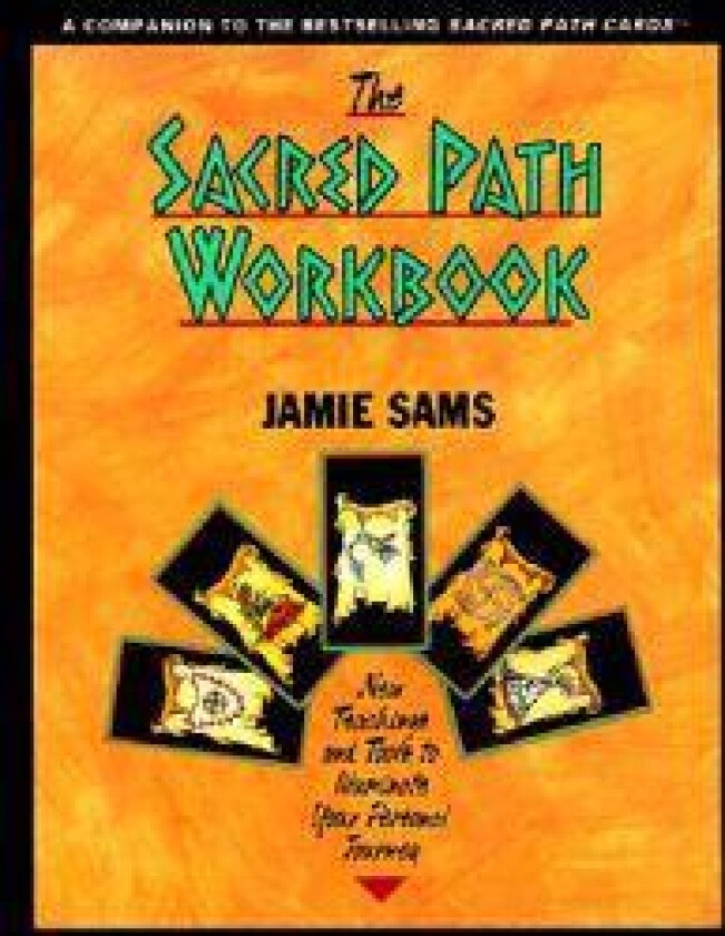 The Sacred Path Workbook