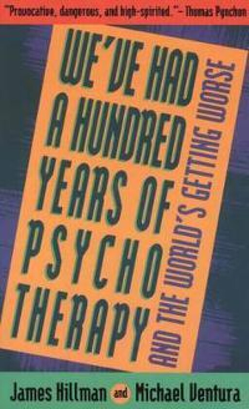 We've Had 100 Yrs Psychotherapy