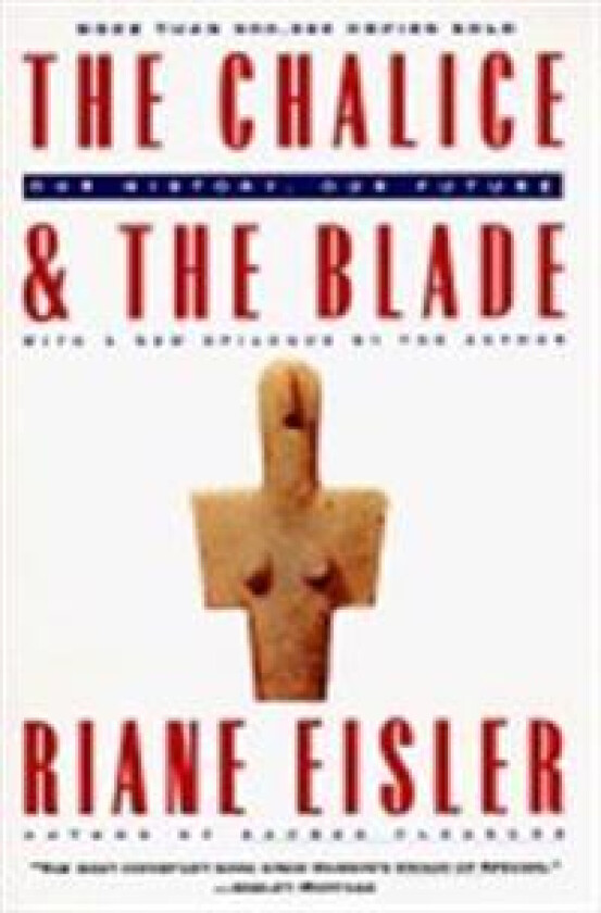 The Chalice and the Blade