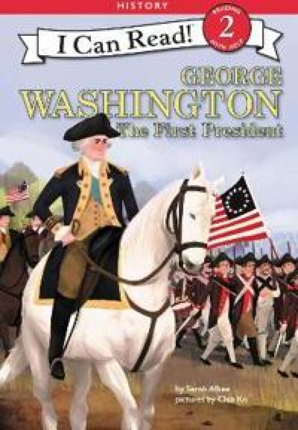 George Washington: The First President
