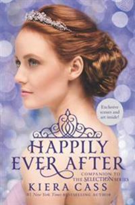 HAPPILY EVER AFTER: COMPANION TO THE SELECTION SERIES