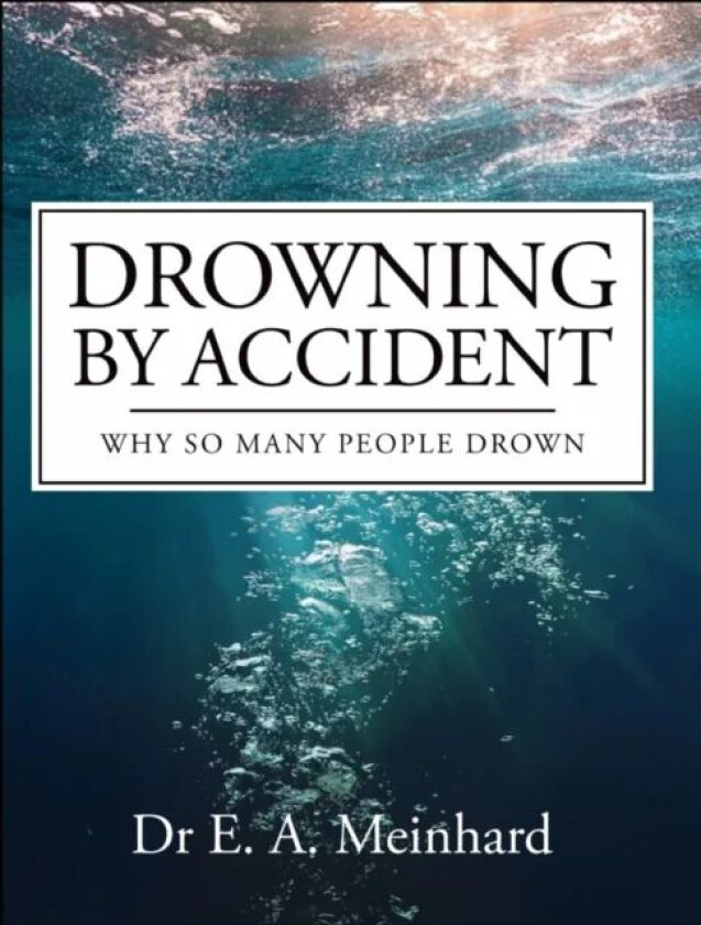 Drowning by Accident av Elizabeth Meinhard