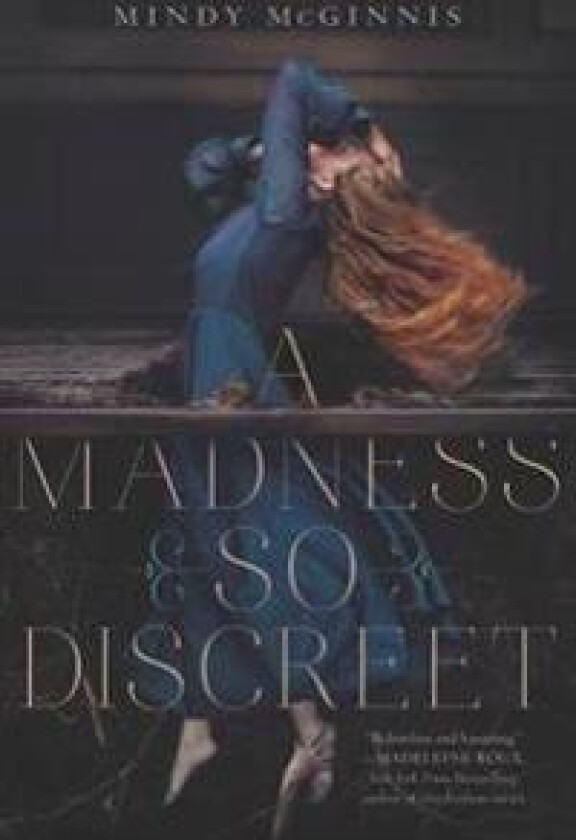 A Madness So Discreet