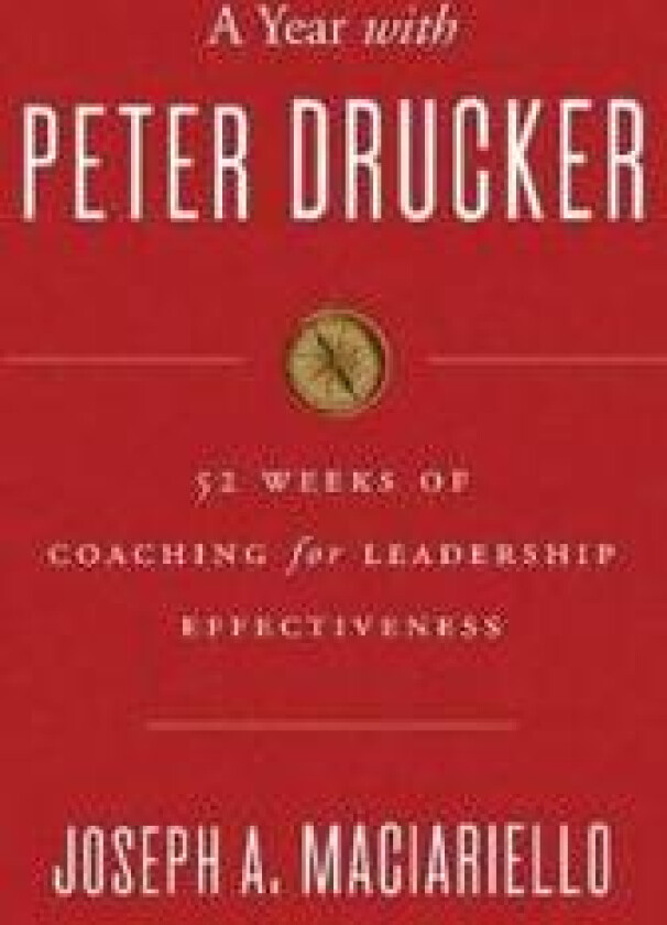 A Year with Peter Drucker