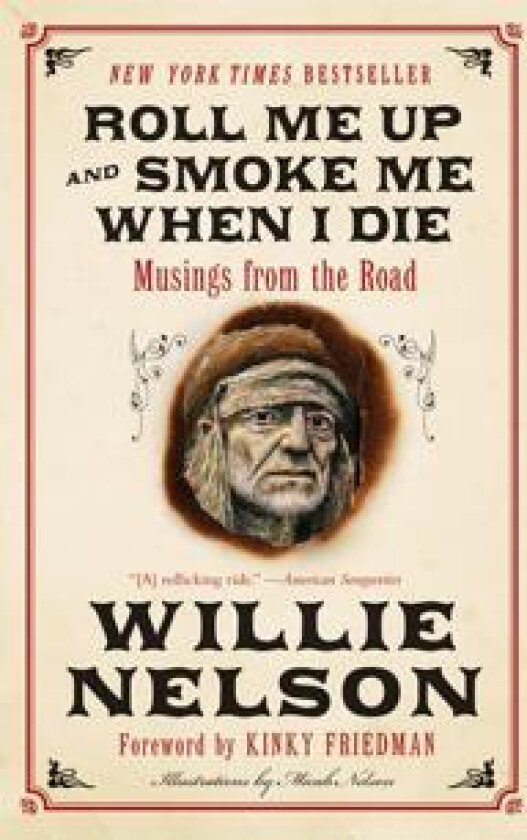 Roll Me Up and Smoke Me When I Die