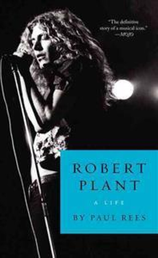 Robert Plant: A Life