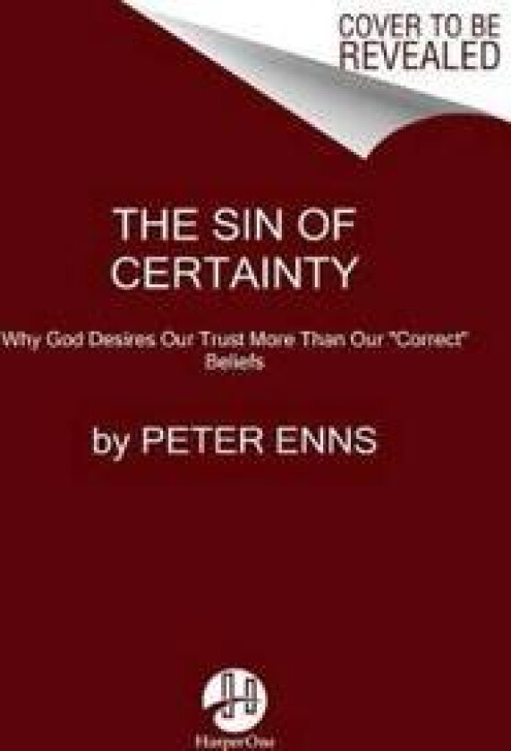 The Sin Of Certainty