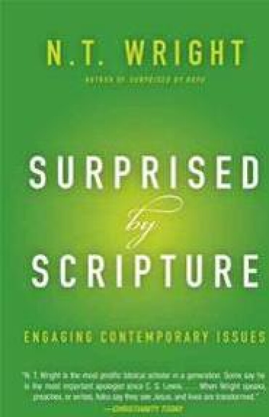 Surprised by Scripture: Engaging Contemporary Issues