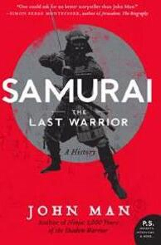 Samurai: The Last Warrior: A History