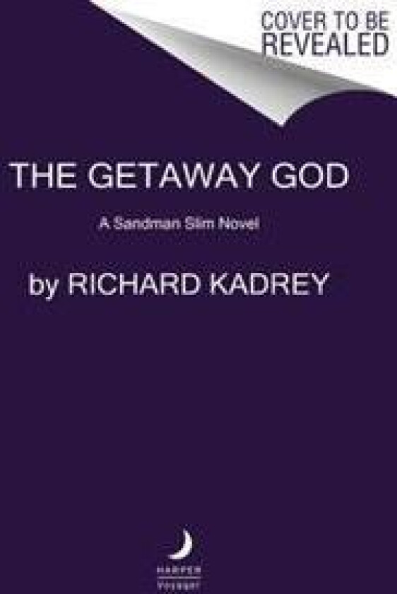 The Getaway God: A Sandman Slim Novel