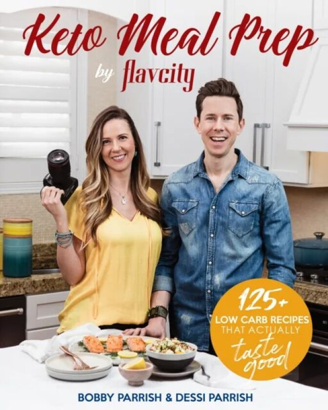 Keto Meal Prep by FlavCity av Bobby Parrish
