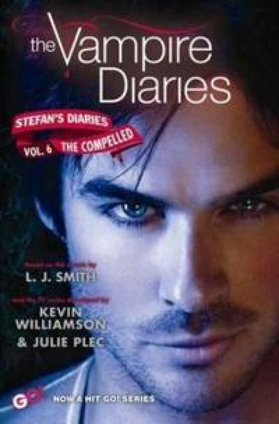 Vampire Diaries: Stefan's Diaries #6: The Compelled, The