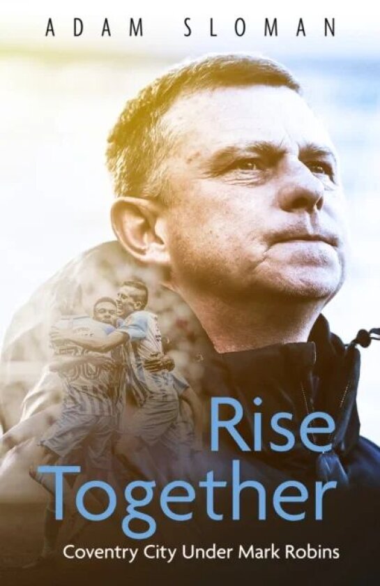 Rise Together av Adam Sloman