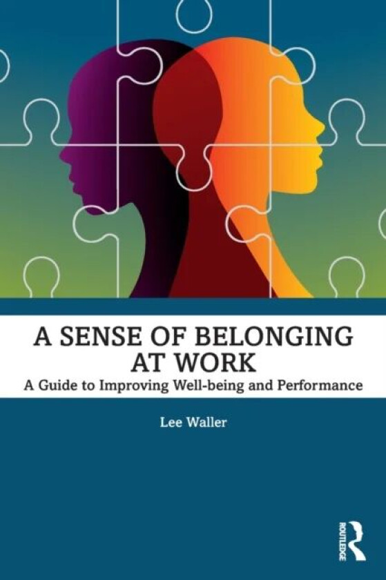 A Sense of Belonging at Work av Lee Waller