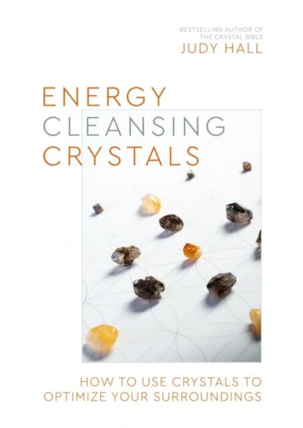 Energy-Cleansing Crystals av Judy Hall