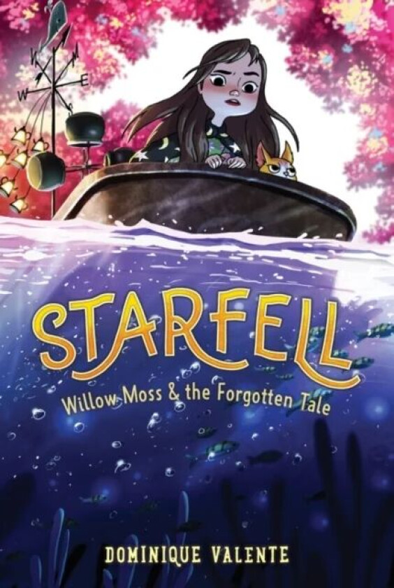 Starfell #2: Willow Moss & the Forgotten Tale av Dominique Valente