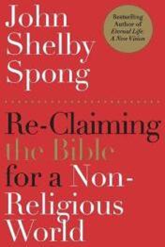 Re-Claiming the Bible for a Non-Religious World
