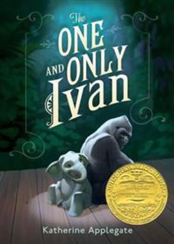 The One and Only Ivan: A Newbery Award Winner