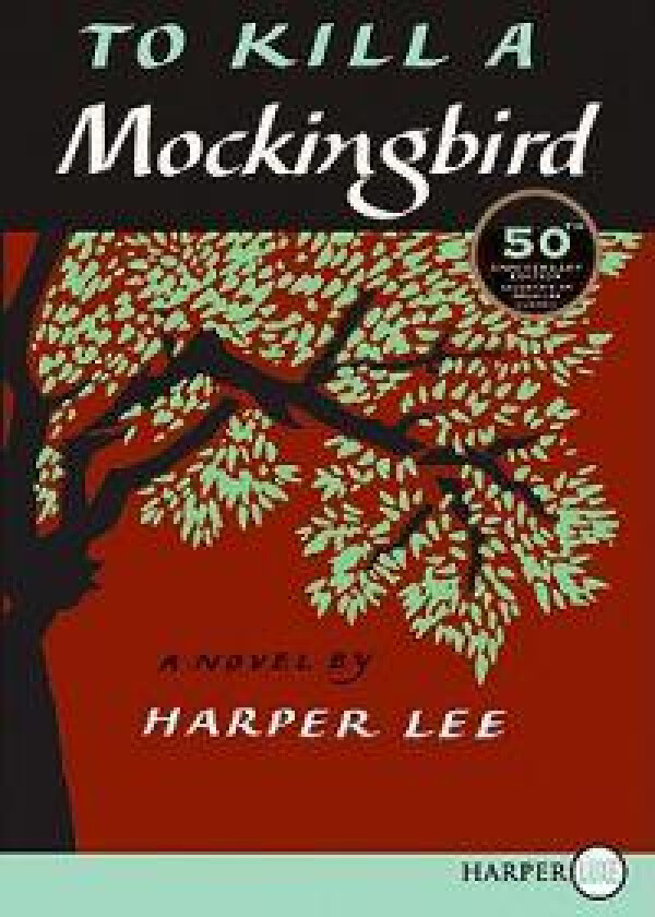 To Kill a Mockingbird: 50th Anniversary Edition