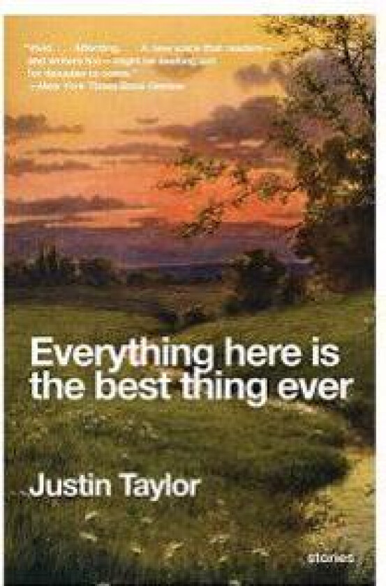 Everything Here Is the Best Thing Ever