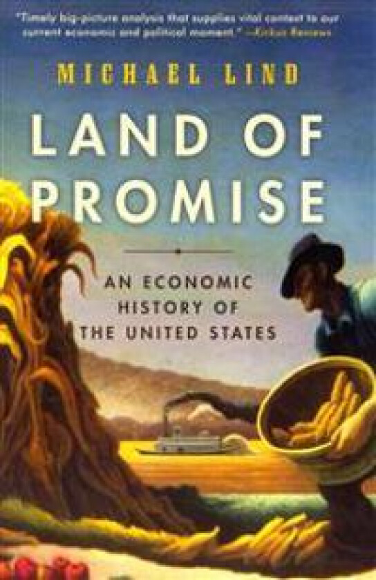 Land of Promise: An Economic History of the United States