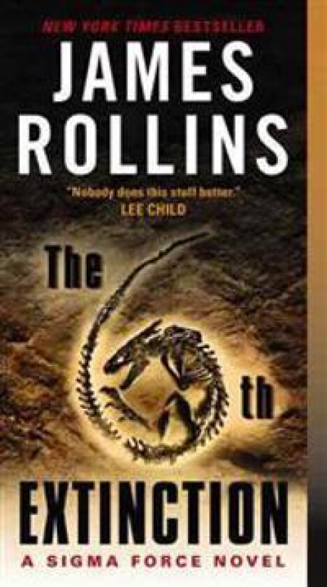 The 6th Extinction: A SIGMA Force Novel