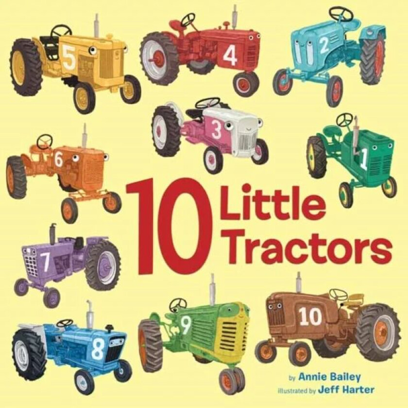 10 Little Tractors av Annie Bailey, Jeff Harter