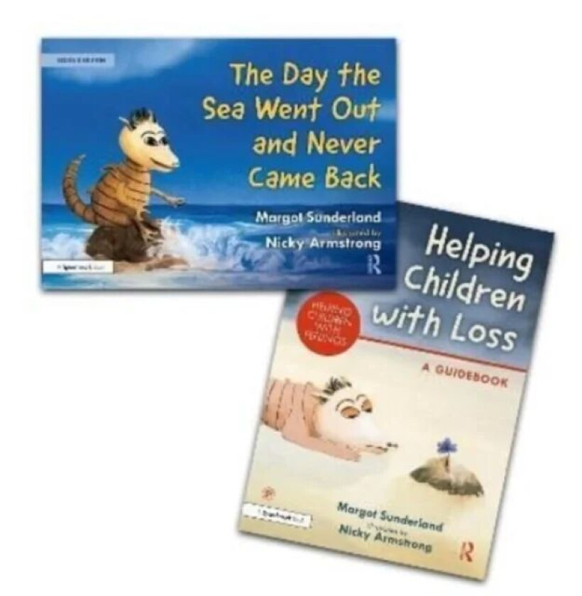 Helping Children with Loss and The Day the Sea Went Out and Never Came Back av Margot Sunderland, Nicky Armstrong