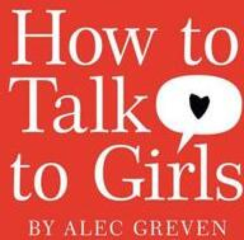 How to Talk to Girls