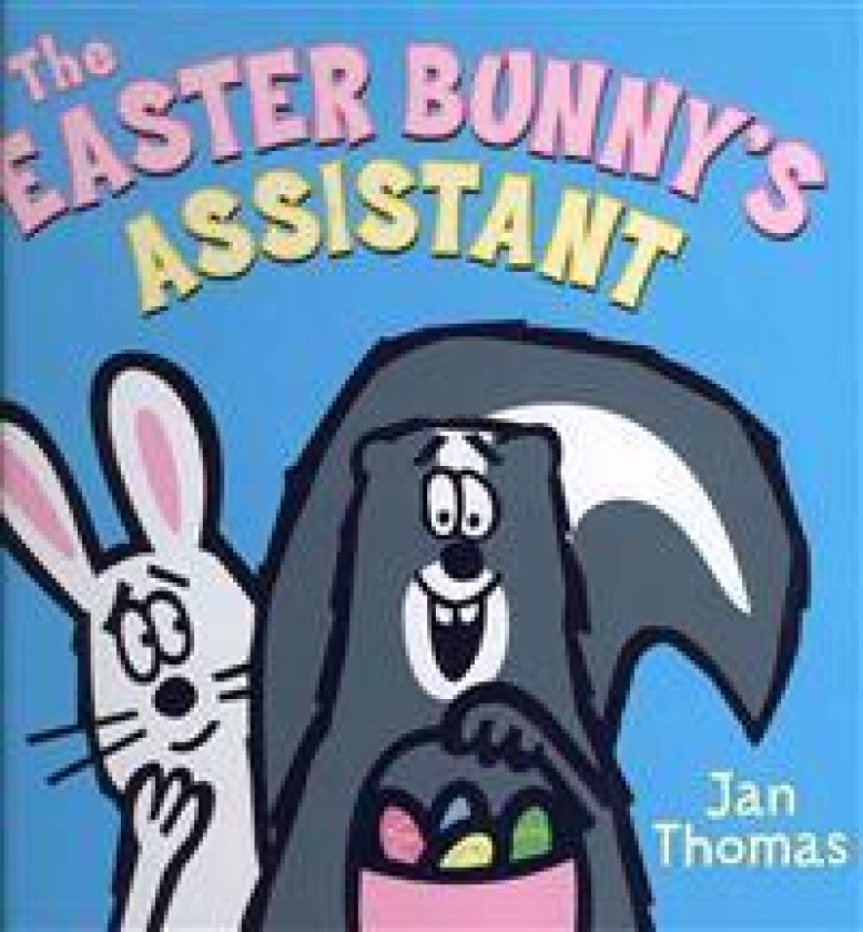 The Easter Bunny's Assistant: An Easter and Springtime Book for Kids