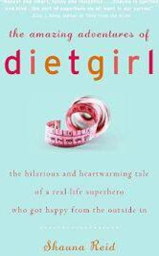The Amazing Adventures of Dietgirl