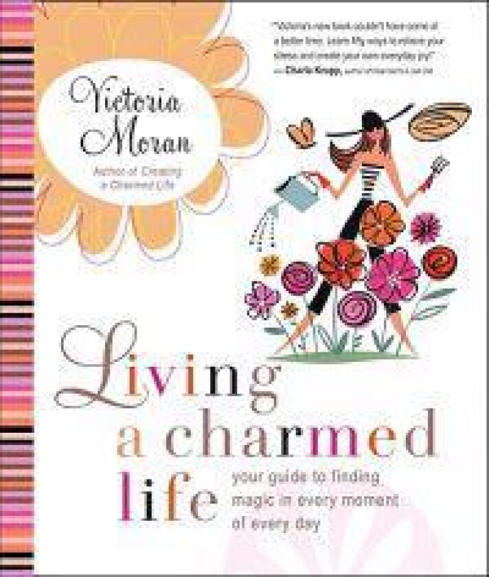 Living a Charmed Life