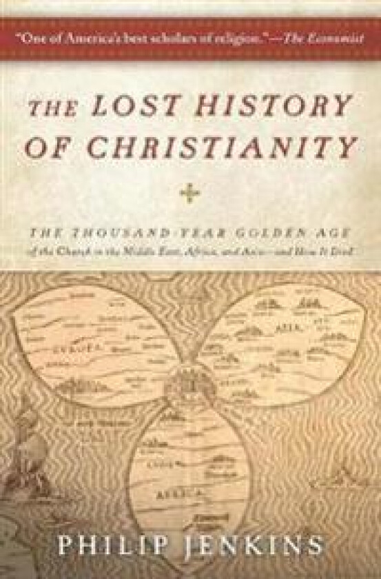 The Lost History of Christianity