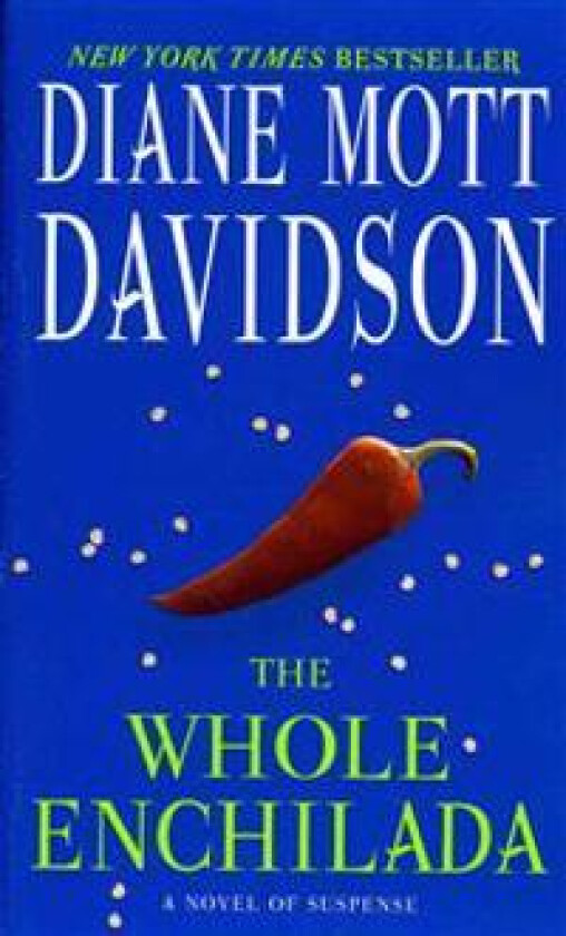 The Whole Enchilada: A Novel of Suspense